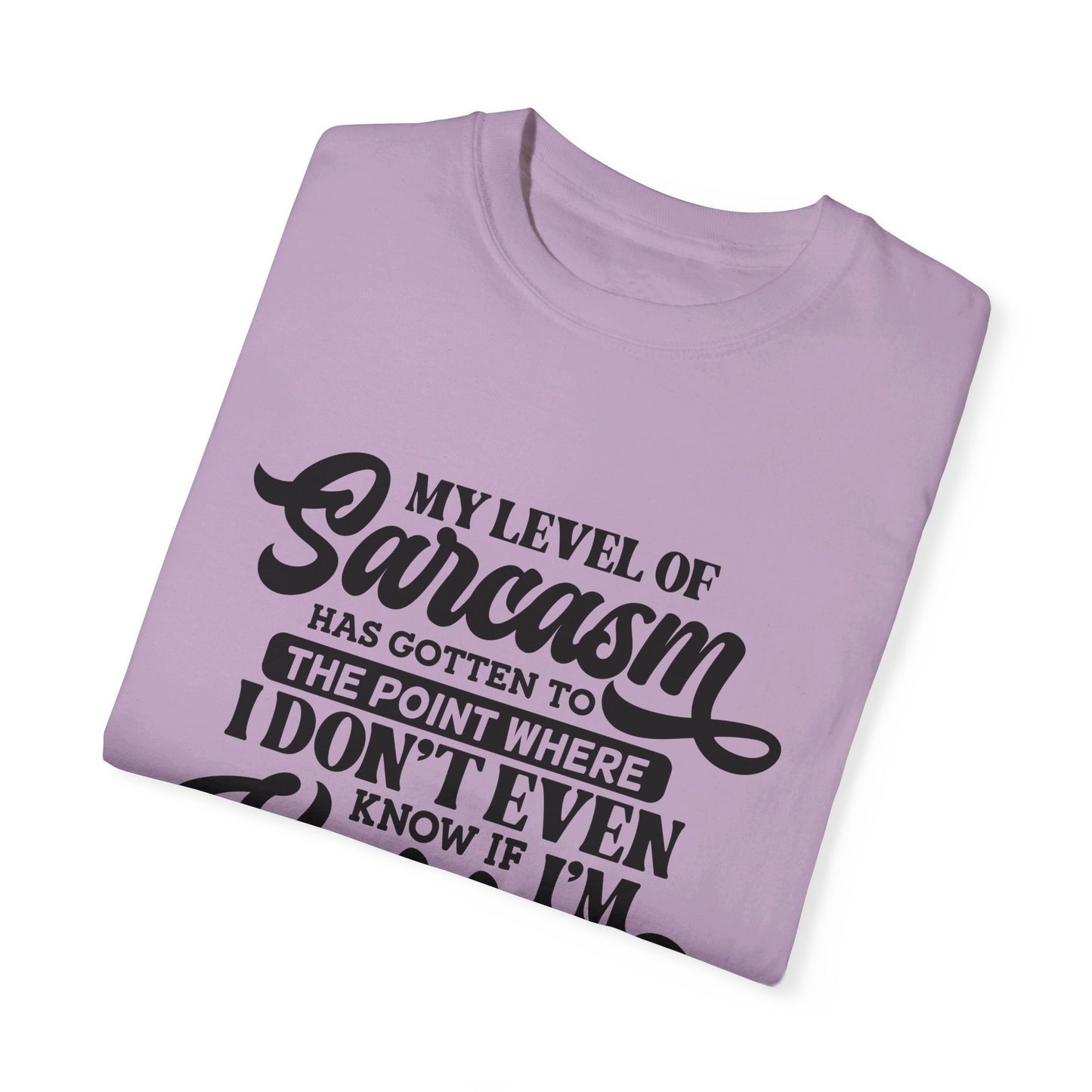 Sarcasm Tee