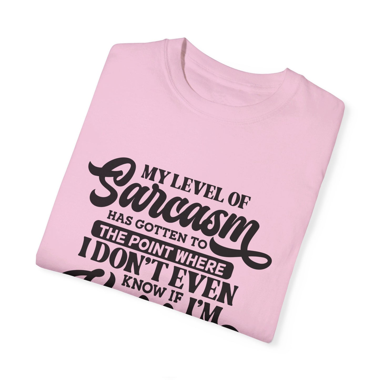 Sarcasm Tee